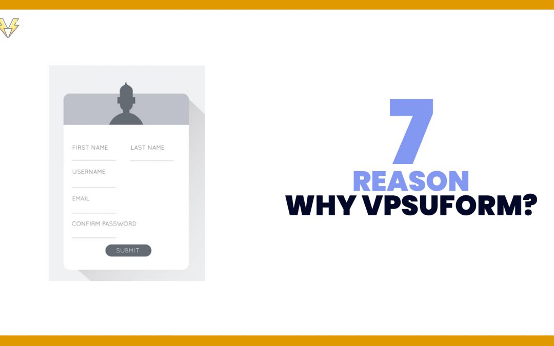 7 Reasons VPSUForm Is the Best Form Builder for WordPress in 2025
