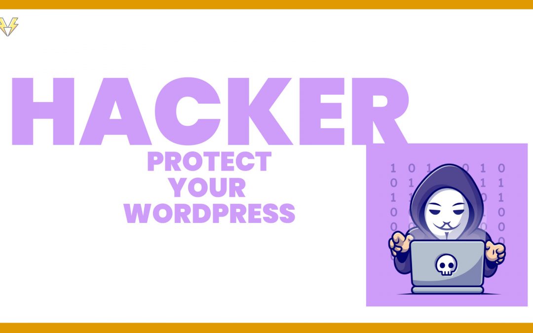 How to Protect Your WordPress Website from Hackers (2025 Security Checklist)