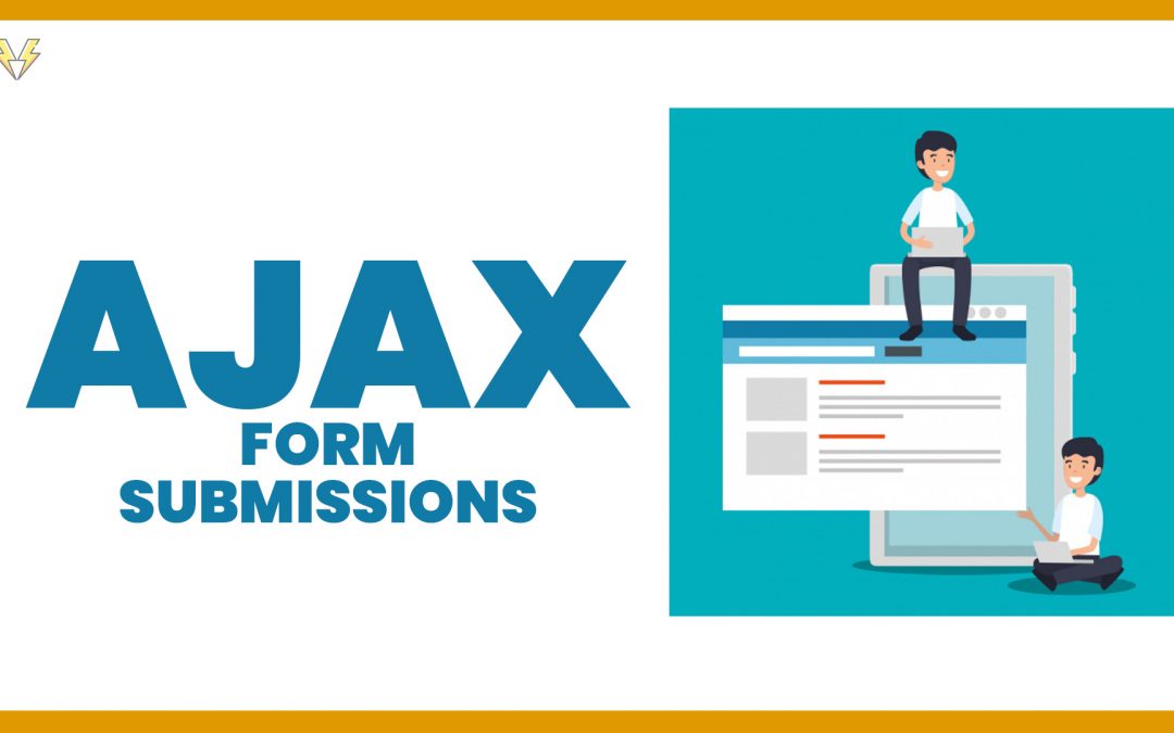 Why AJAX Form Submissions Are a Must-Have in 2025 (And How VPSUForm Does It Better)