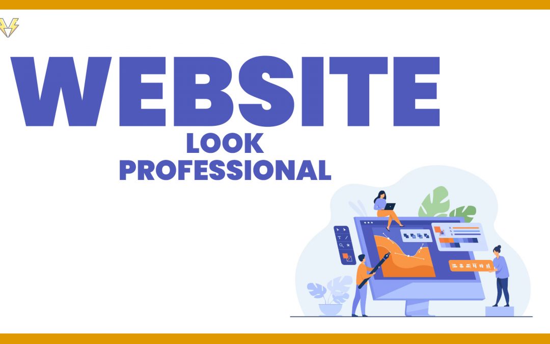 How to Make Your Website Look More Professional (Even If You’re Not a Designer)